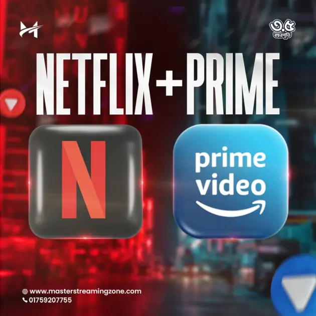 Netflix + Prime Combo
